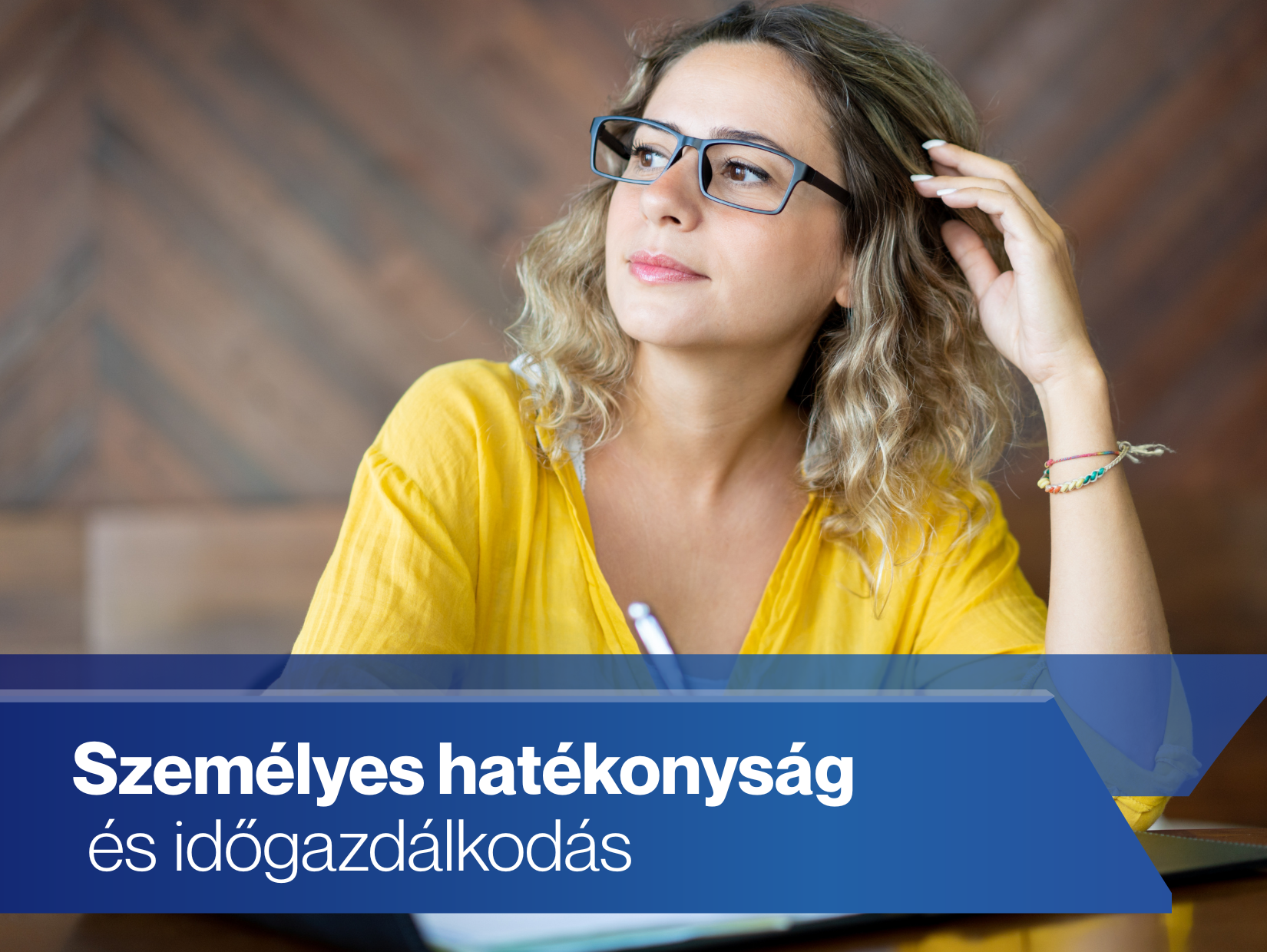Személyes hatékonyság és időgazdálkodás
