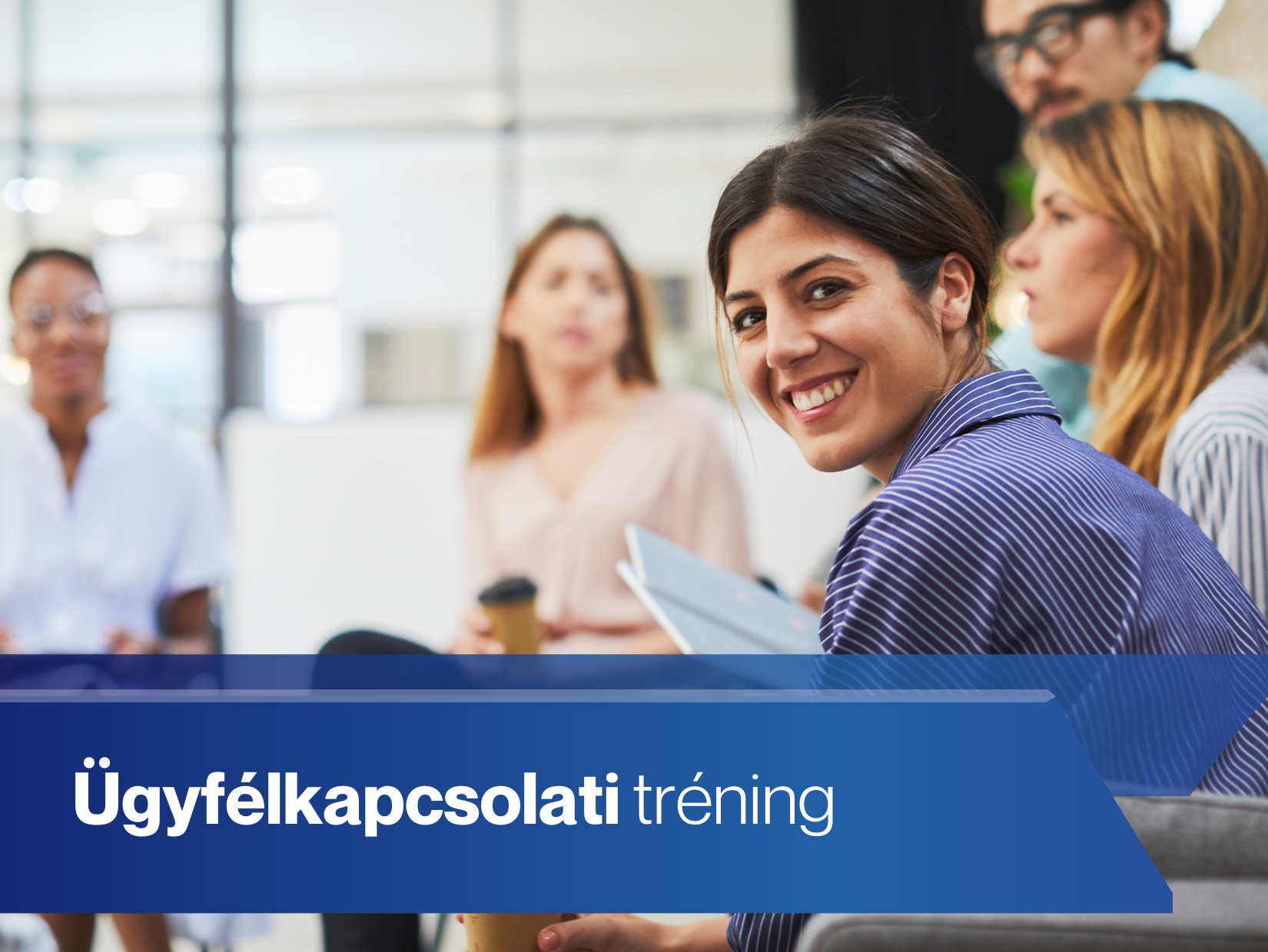 Szakemberek fejlesztése/Ügyfélkapcsolati tréning