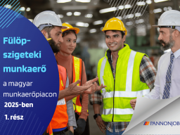 A Fülöp-szigeteki munkaerő szerepe a magyar munkaerő-piacon 2025-ben - 1. rész